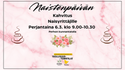 Naistenpäivän kahvitus naisyrittäjille